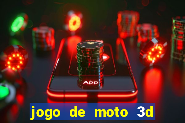 jogo de moto 3d de grau